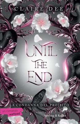 Claire Dee - Until the end. La condanna del proibito (2025)