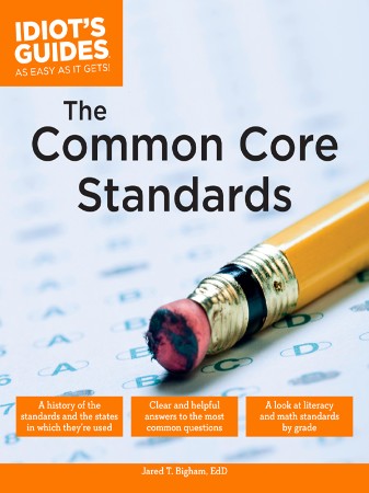 Cover: The Common Core Standards - Jared T. Bigham