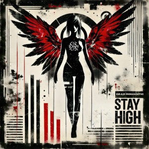 Dead Romantic - Stay High [EP] (2025)