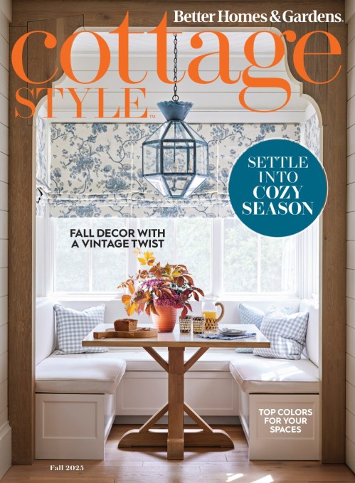 Better Homes & Gardens - Cottage Style, Fall 2025