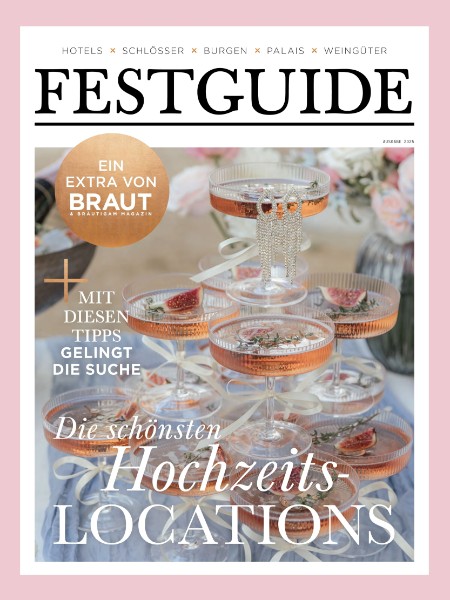 Braut & Bräutigam Austria Spezial Festguide 25 Braut & Bräutigam Austria Spezial Festguide 25