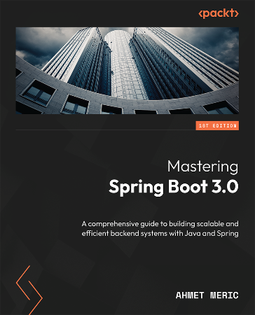 Cover: Mastering Spring Boot 3.0 - Ahmet Meric