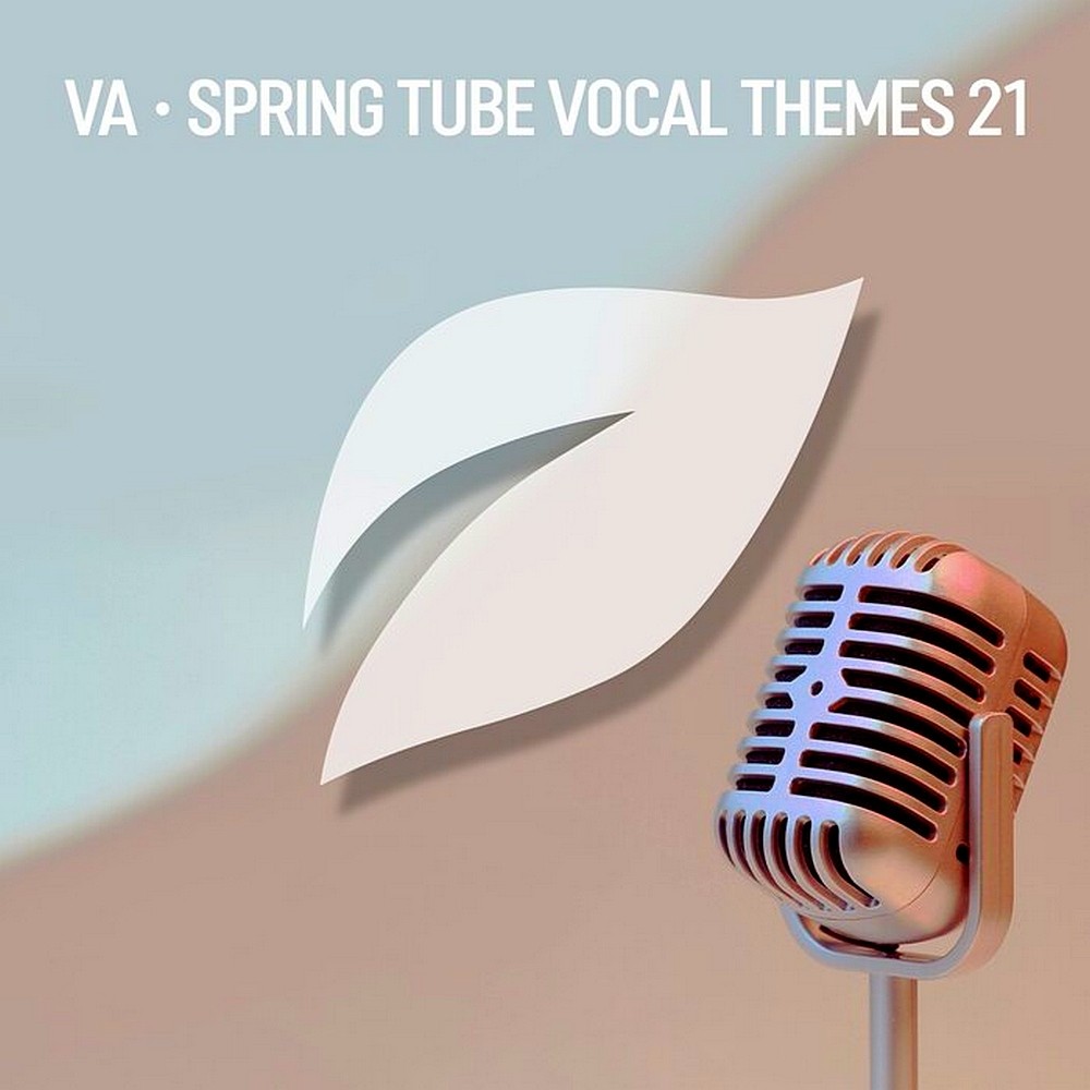 Spring Tube Vocal Themes, Vol. 21 (2025)