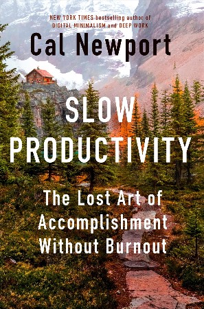 Cover: Slow Productivity - Cal Newport