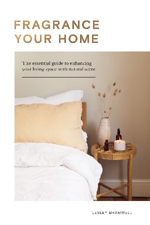 Cover: Fragrance Your Home - Lesley Bramwell