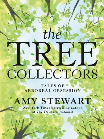 Cover: The Tree Collectors - Amy Stewart
