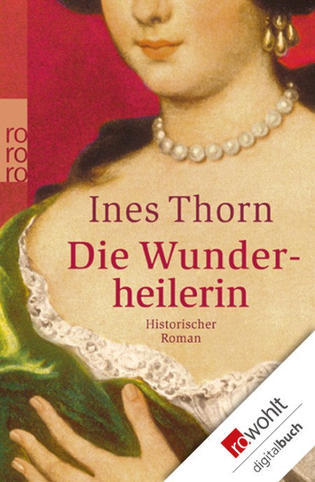 Die Wunderheilerin - Ines Thorn Die Wunderheilerin - Ines Thorn