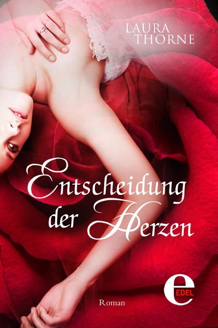Entscheidung der Herzen - Laura Thorne Entscheidung der Herzen - Laura Thorne