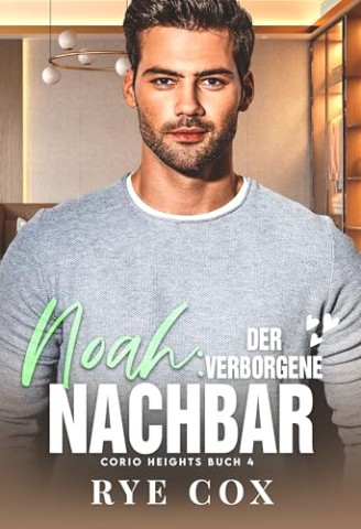 Cover: Rye Cox - Noah: Der verborgene Nachbar