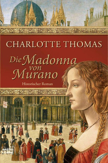 Die Madonna von Murano - Charlotte Thomas Die Madonna von Murano - Charlotte Thomas