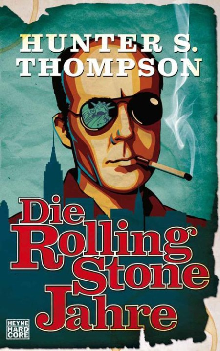 Die Rolling-Stone-Jahre - Thompson, Hunter S. Die Rolling-Stone-Jahre - Thompson, Hunter S.