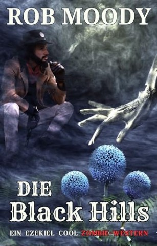 Cover: Rob Moody - Die Black Hills