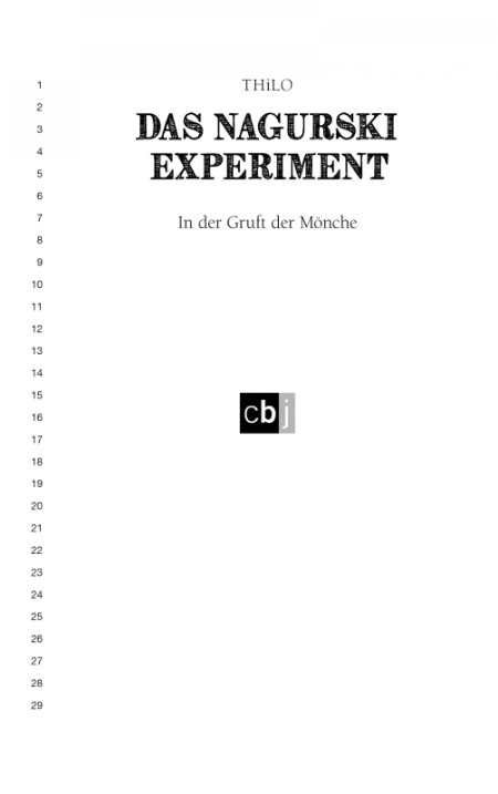 Das Nagurski-Experiment - In der Gruft der Mönche: Band 1 -Thilo Das Nagurski-Experiment - In der Gruft der Mönche: Band 1 -Thilo