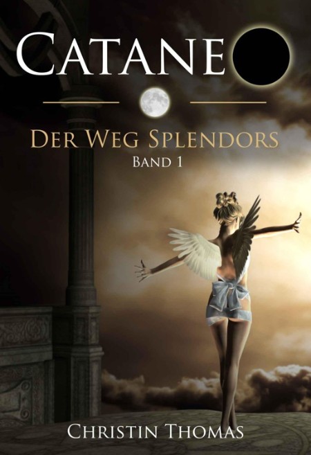 Cataneo - Der Weg Splendors - Christin Thomas Cataneo - Der Weg Splendors - Christin Thomas