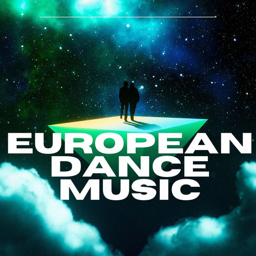 European Dance Music (2025) European Dance Music (2025)