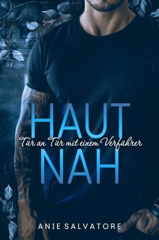 Cover: Anie Salvatore - Hautnah - T&uuml;r an T&uuml;r mit einem Verf&uuml;hrer