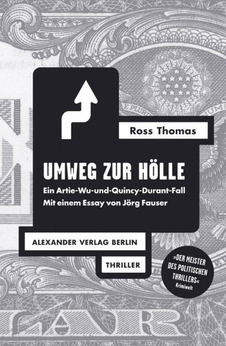 Umweg zur Hölle: Ein Artie-Wu-und-Quincy-Durant-Fall - Couverture souple - Ross Thomas Umweg zur Hölle: Ein Artie-Wu-und-Quincy-Durant-Fall - Couverture souple - Ross Thomas