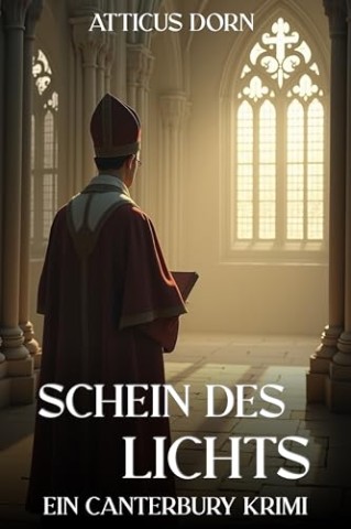 Cover: Atticus Dorn - Schein des Lichts: Ein Canterbury Krimi