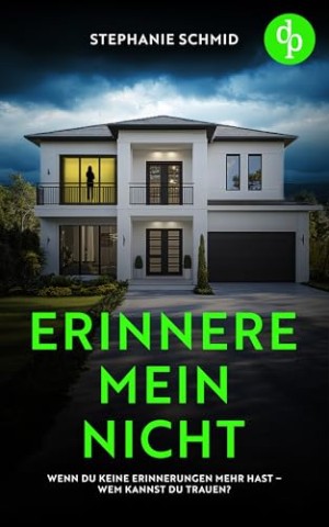 Stephanie Schmid - Erinnere mein nicht