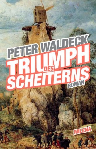 Cover: Peter Waldeck - Triumph des Scheiterns