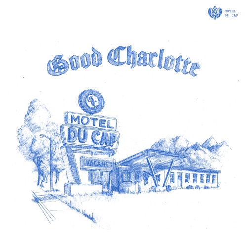 Good Charlotte - Motel Du Cap (2025)