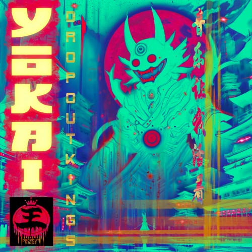 Dropout Kings - Yokai (2025)