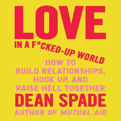 Love in a F*cked-Up World - [AUDIOBOOK]