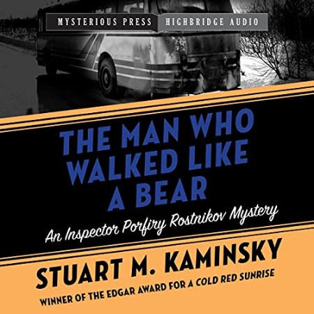 Cover: The Man Who Walked Like a Bear - Stuart M. Kaminsky