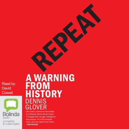 Repeat: A Warning from History - [AUDIOBOOK]