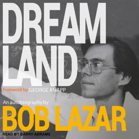 Cover: Dreamland - Bob Lazar