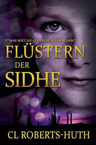 Cover: C.L. Roberts-Huth - Fl&uuml;stern der Sidhe