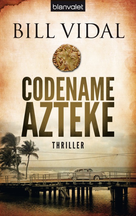 Codename Azteke - Bill Vidal Codename Azteke - Bill Vidal