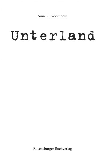 Unterland - Anne C. Voorhoeve Unterland - Anne C. Voorhoeve