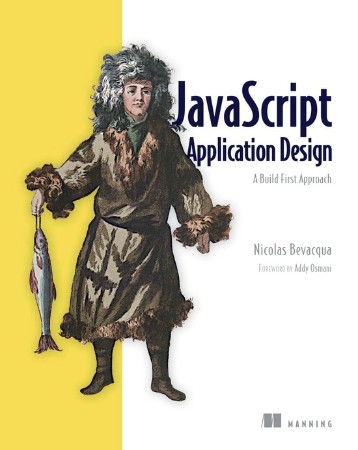 Cover: JavaScript Application Design - Nicolas Bevacqua