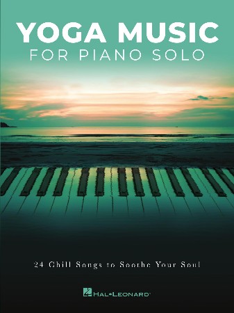 Cover: Yoga Music for Piano Solo - Hal Leonard Corp.