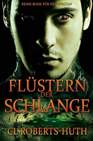 Cover: C.L. Roberts-Huth - Fl&uuml;stern der Schlange