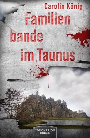 Cover: Carolin K&ouml;nig - Familienbande im Taunus