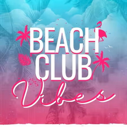 Beach Club Vibes (2025)