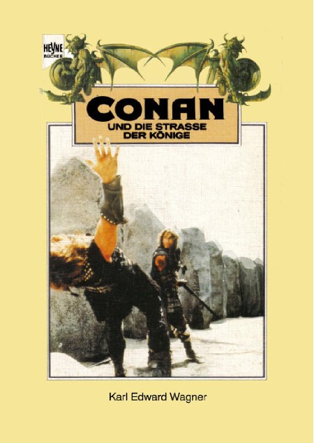 Conan und die Straße der Könige - Karl Edward Wagner Conan und die Straße der Könige - Karl Edward Wagner