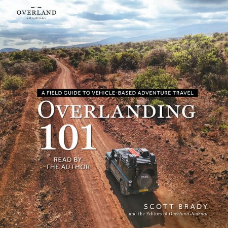 Cover: Overlanding 101 - Scott Brady