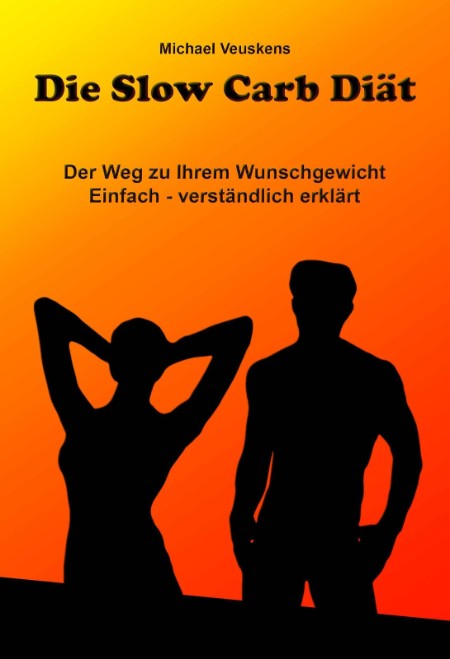 Die Slow Carb Diaet - Michael Veuskens Die Slow Carb Diaet - Michael Veuskens