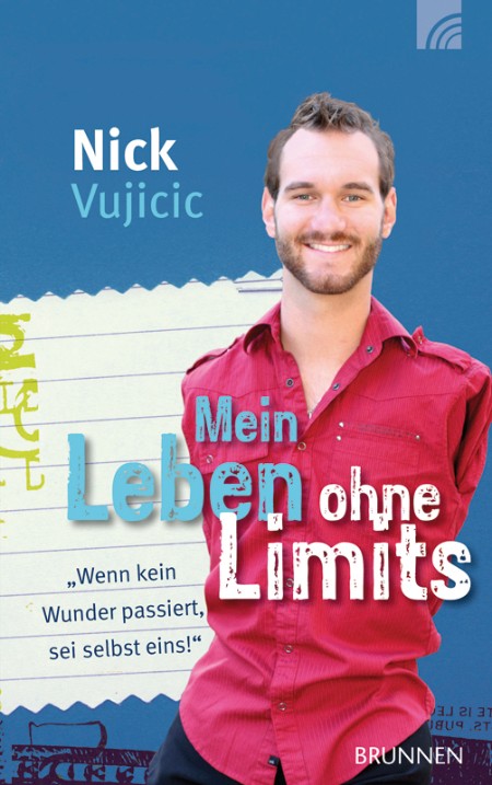 Mein Leben ohne Limits - Nick Vujicic Mein Leben ohne Limits - Nick Vujicic