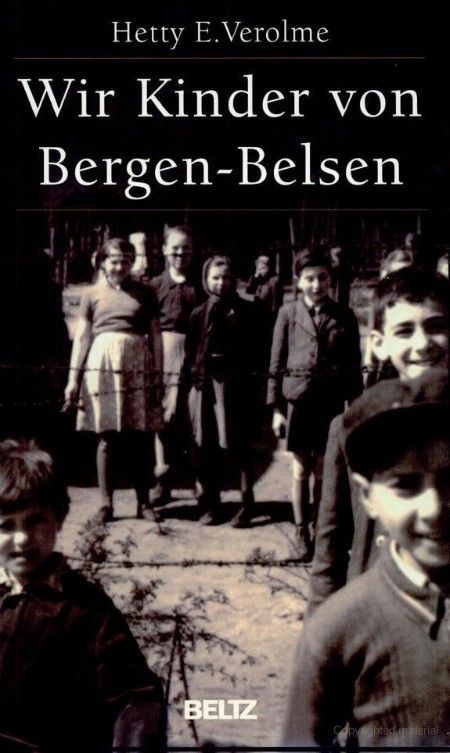 Wir Kinder von Bergen-Belsen - Hetty E. Verolme Wir Kinder von Bergen-Belsen - Hetty E. Verolme