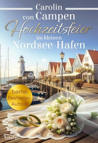 Cover: Carolin von Campen - Im kleinen Nordsee-Hafen 3: Sommerk&uuml;sse im kleinen Norsee-Hafen