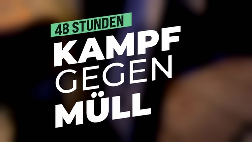 48 Stunden Kampf gegen den Muell 2025 Preview
