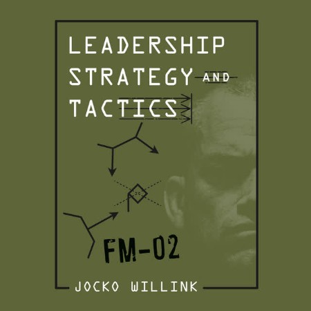 Cover: Leadership Strategy and Tactics - Jocko Willink