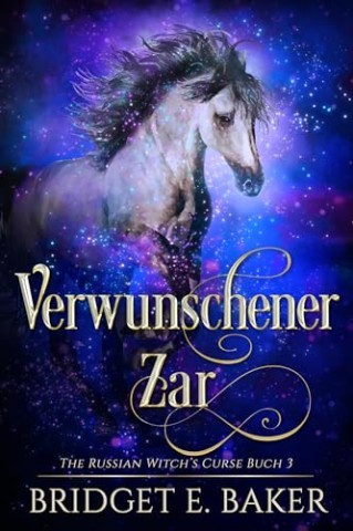 Cover: Bridget E. Baker - Verwunschener Zar (The Russian Witchs Curse 3)