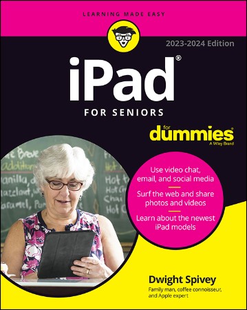 Cover: iPad For Seniors For Dummies - Dwight Spivey