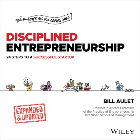 Cover: Disciplined Entrepreneurship Expanded & Updated - Bill Aulet