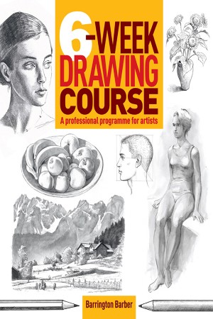 Cover: 6-Week Drawing Course - Barrington Barber